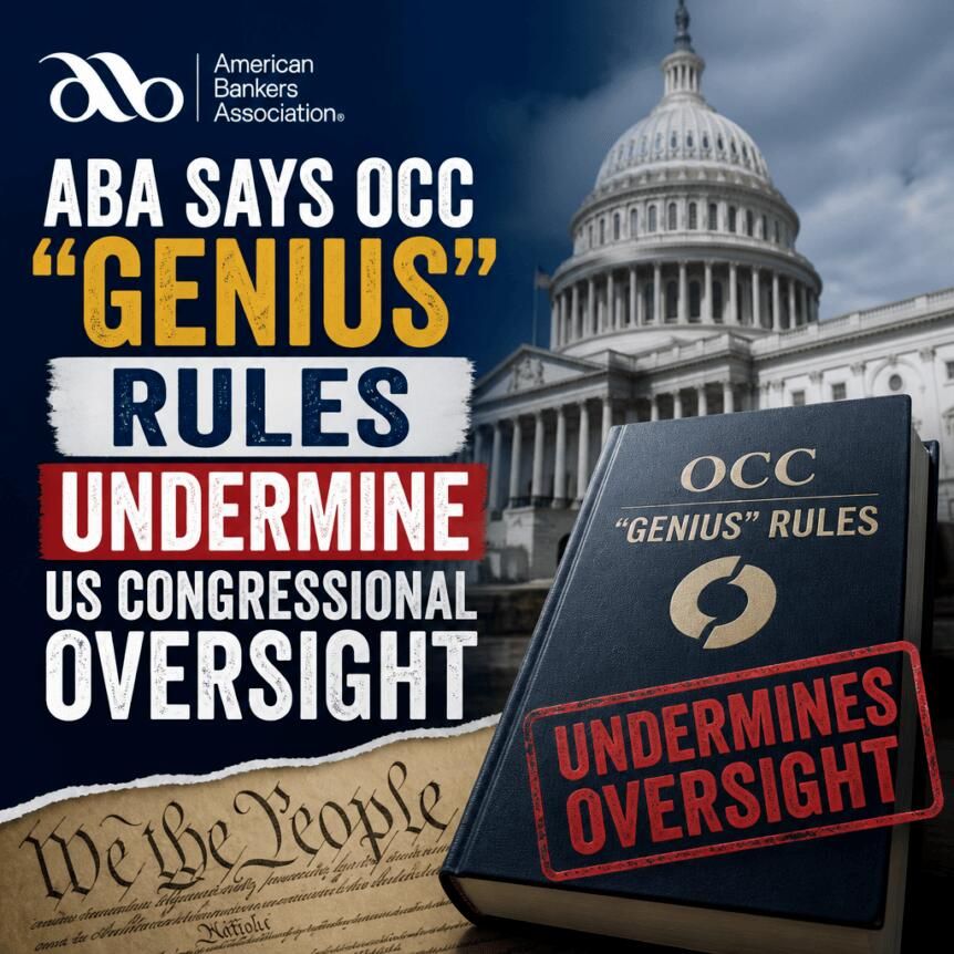 ABA Says OCC “GENIUS” Rules Undermine US Congressional Oversight
