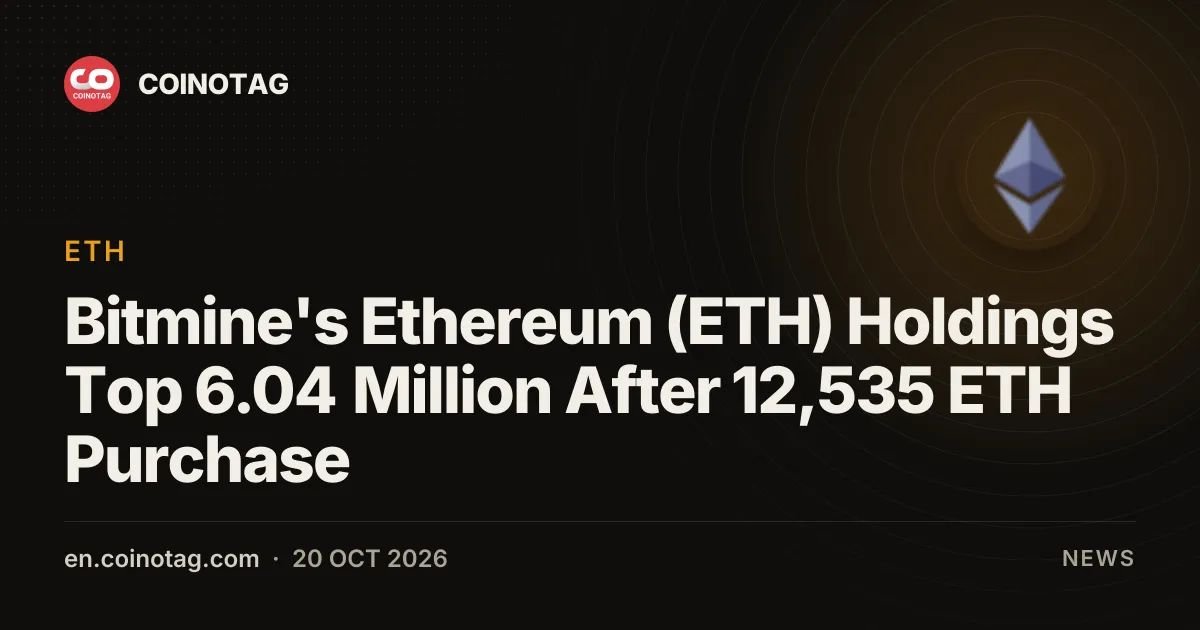 Bitmine's Ethereum (ETH) Holdings Top 6.04 Million After 12,535 ETH Purchase