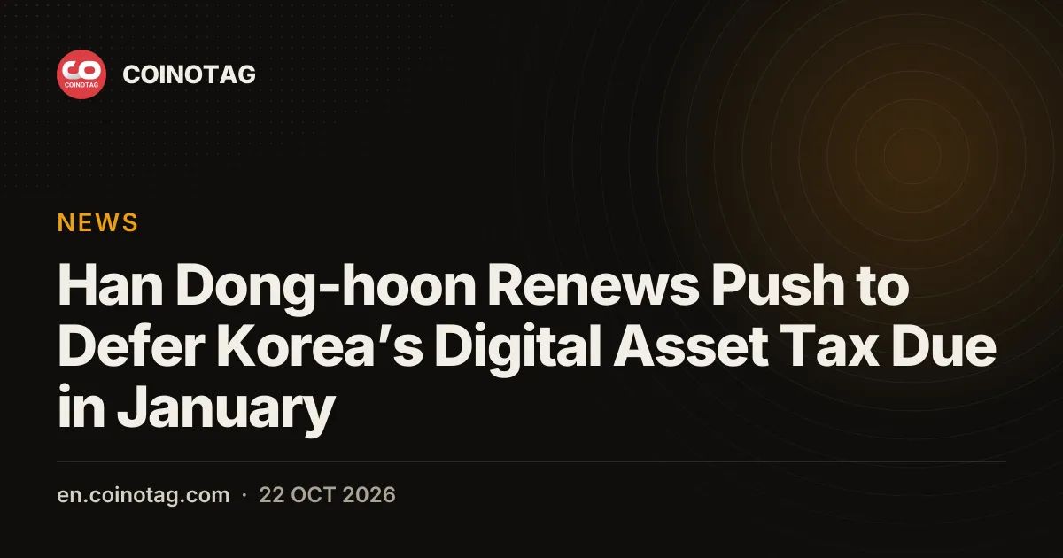 Han Dong-hoon Renews Push to Defer Korea’s Digital Asset Tax Due in January