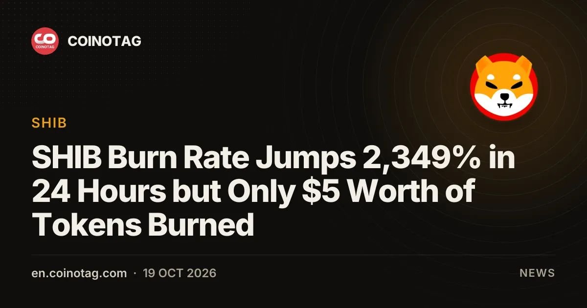 SHIB Burn Rate Jumps 2,349% in 24 Hours but Only $5 Worth of Tokens Burned