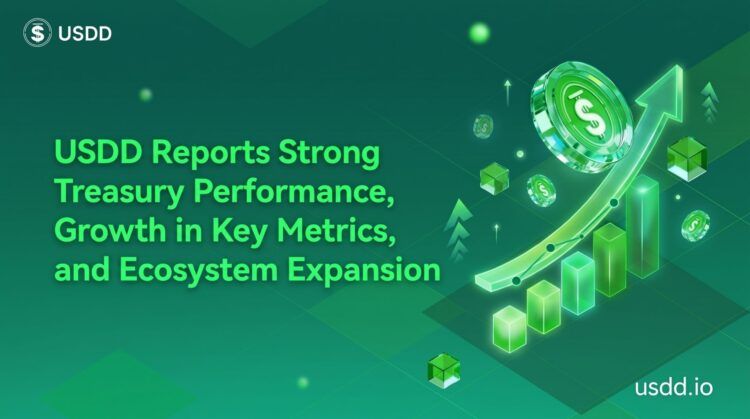 USDD Reports Strong Treasury Performance, Growth in Key Metrics, and Ecosystem Expansion