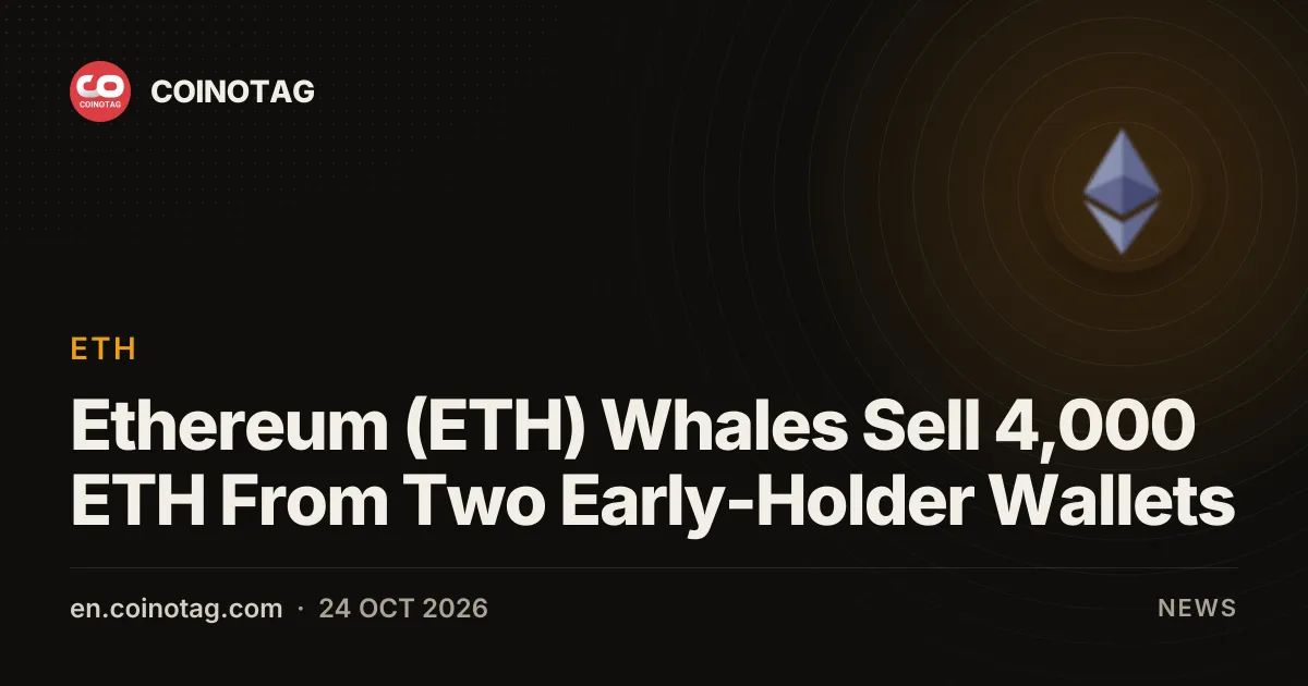 Ethereum (ETH) Whales Sell 4,000 ETH From Two Early-Holder Wallets