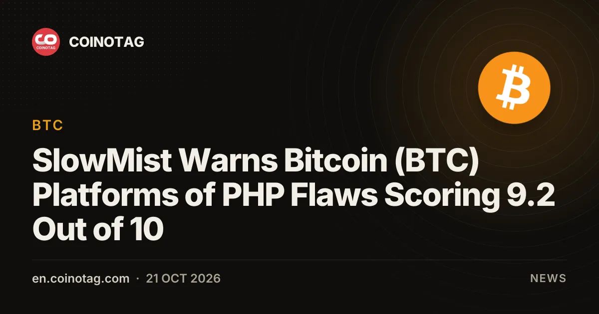 SlowMist Warns Bitcoin (BTC) Platforms of PHP Flaws Scoring 9.2 Out of 10