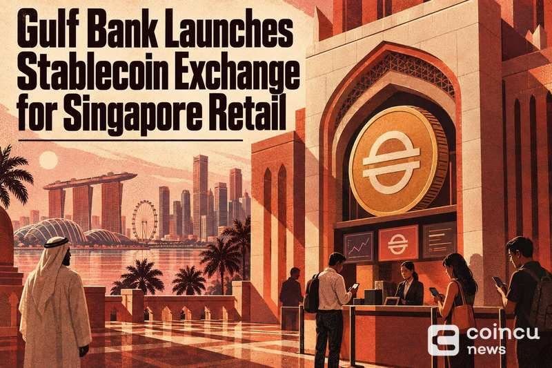 Gulf Bank Launches Stablecoin Exchange for Singapore Retail