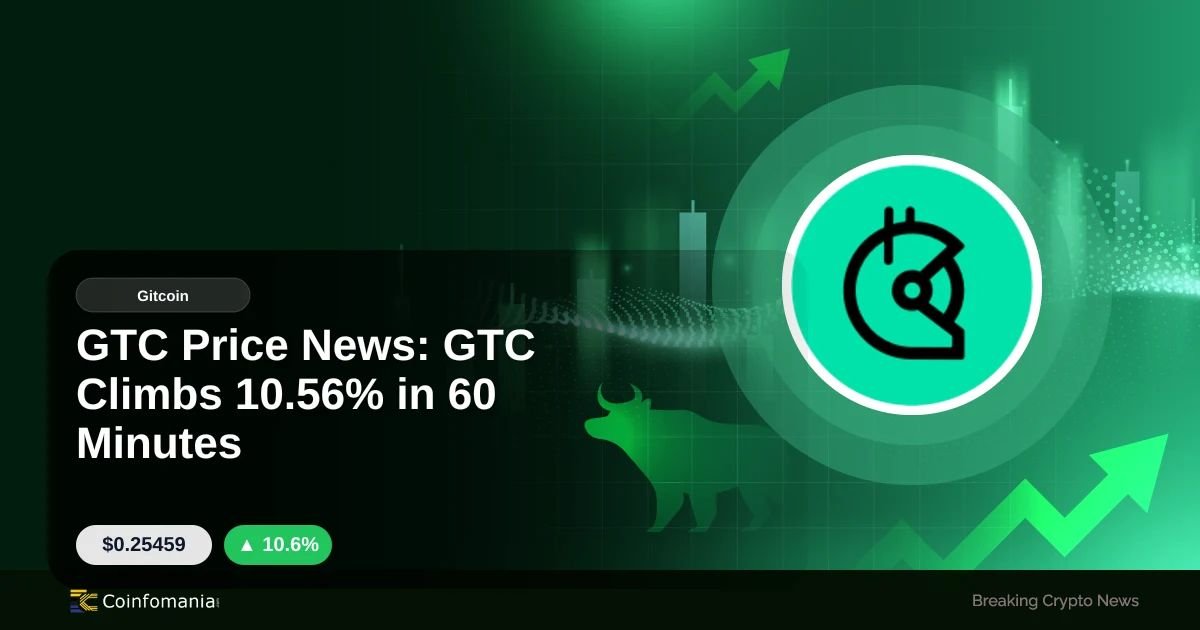GTC Price News: GTC Climbs 10.56% in 60 Minutes