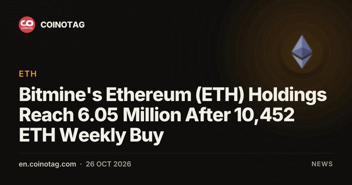 Bitmine's Ethereum (ETH) Holdings Reach 6.05 Million After 10,452 ETH Weekly Buy