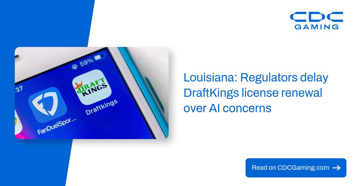 Louisiana regulators delay DraftKings license renewal over AI concerns