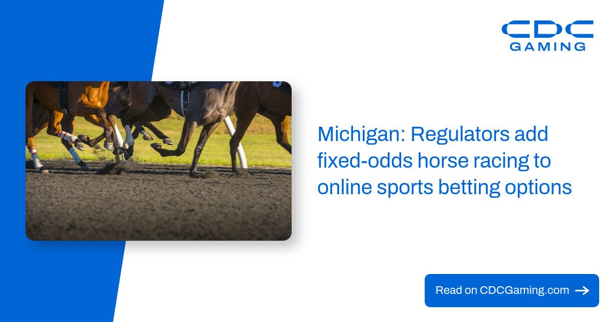 Michigan: Regulators add fixed-odds horse racing to online sports betting options
