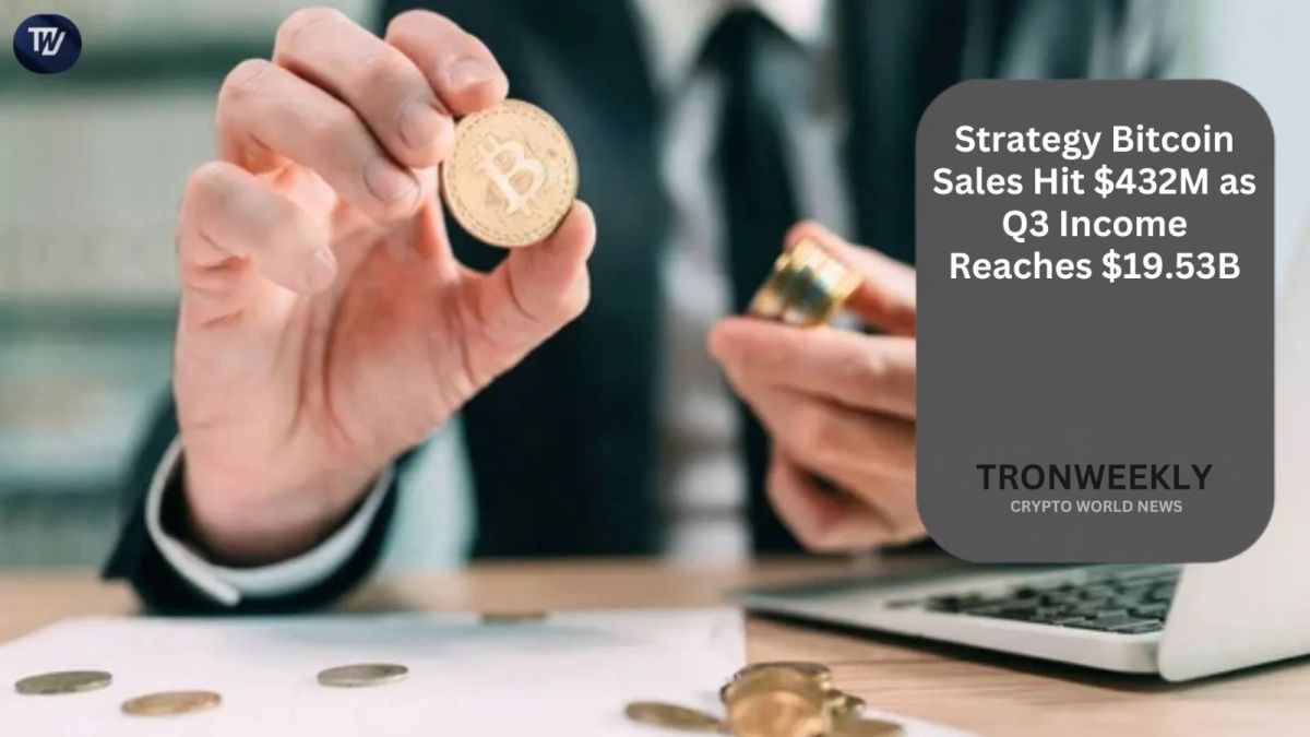 Strategy Bitcoin Sales Hit $432M as Q3 Income Reaches $19.53B